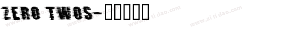Zero Twos字体转换